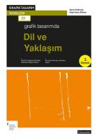 Grafik Tasarımında Dil ve Yaklaşım Grafik Tasarımında Dil ve Yaklaşım