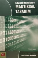 Sayısal Devrelerde Mantıksal Tasarım Sayısal Devrelerde Mantıksal Tasarım
