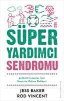Süper Yardımcı Sendromu Süper Yardımcı Sendromu