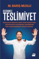 Gecikmeli Teslimiyet Gecikmeli Teslimiyet