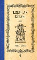 Kokular Kitabı - I (Ciltli) Kokular Kitabı - I (Ciltli)