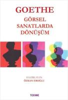 Goethe - Görsel Sanatlarda Dönüşüm Goethe - Görsel Sanatlarda Dönüşüm