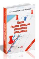 Türkiye Finansal Raporlama Standartları Uygulamaları Türkiye Finansal Raporlama Standartları Uygulamaları