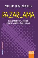 Pazarlama - 4.0 ve 5.0 Işığında İlkeler - Yönetim - Örnek Olaylar Pazarlama - 4.0 ve 5.0 Işığında İlkeler - Yönetim - Örnek Olaylar