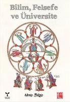 Bilim Felsefe ve Üniversite Bilim Felsefe ve Üniversite