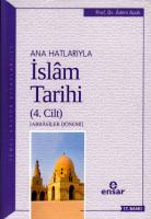 Ana Hatlarıyla İslam Tarihi 4. Cilt Ana Hatlarıyla İslam Tarihi 4. Cilt