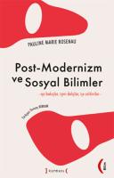 Post - Modernizm ve Sosyal Bilimler Post - Modernizm ve Sosyal Bilimler