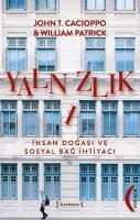 Yalnızlık - İnsan Doğası ve Sosyal Bağ İhtiyacı Yalnızlık - İnsan Doğası ve Sosyal Bağ İhtiyacı