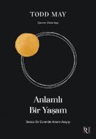 Anlamlı Bir Yaşam Anlamlı Bir Yaşam