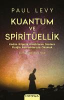 Kuantum ve Spiritüellik Kuantum ve Spiritüellik