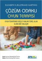 Çözüm Odaklı Oyun Terapisi Çözüm Odaklı Oyun Terapisi