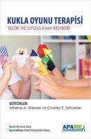 Kukla Oyunu Terapisi - Teori ve Uygulama Rehberi Kukla Oyunu Terapisi - Teori ve Uygulama Rehberi
