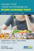 Kaçıngan / Kısıtlı Yiyecek Alım Bozukluğu İçin Bilişsel Davranışçı Terapi Kaçıngan / Kısıtlı Yiyecek Alım Bozukluğu İçin Bilişsel Davranışçı Terapi