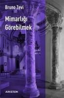 Mimarlığı Görebilmek Mimarlığı Görebilmek