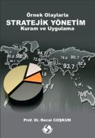 Örnek Olaylarla Stratejik Yönetim Kuram ve Uygulama Örnek Olaylarla Stratejik Yönetim Kuram ve Uygulama