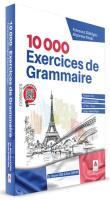 10 000 Exercices de Grammaire - Fransızca Dilbilgisi Alıştırma Kitabı 10 000 Exercices de Grammaire - Fransızca Dilbilgisi Alıştırma Kitabı