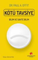 Kötü Tavsiye - Bilim ve Sahte Bilim Kötü Tavsiye - Bilim ve Sahte Bilim