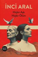 Hiçbir Aşk Hiçbir Ölüm Hiçbir Aşk Hiçbir Ölüm