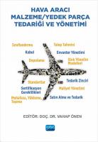 Hava Aracı Malzeme Yedek Parça Tedariği ve Yönetimi Hava Aracı Malzeme Yedek Parça Tedariği ve Yönetimi