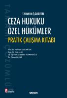 Ceza Hukuku Özel Hükümler Pratik Çalışma Kitabı Ceza Hukuku Özel Hükümler Pratik Çalışma Kitabı