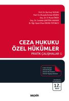 Ceza Hukuku Özel Hükümler Pratik Çalışmalar Ceza Hukuku Özel Hükümler Pratik Çalışmalar