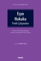 Eşya Hukuku Pratik Çalışmaları Eşya Hukuku Pratik Çalışmaları