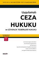 Uygulamalı Ceza Hukuku ve Güvenlik Tedbirleri Hukuku Uygulamalı Ceza Hukuku ve Güvenlik Tedbirleri Hukuku
