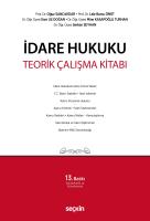 İdare Hukuku Teorik Çalışma Kitabı