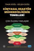 Kimyasal Reaktör Mühendisliğinin Temelleri Kimyasal Reaktör Mühendisliğinin Temelleri