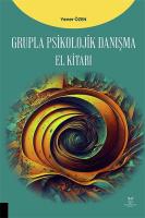 Grupla Psikolojik Danışma El Kitabı Grupla Psikolojik Danışma El Kitabı