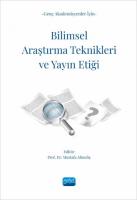 Genç Akademisyenler İçin Bilimsel Araştırma
Teknikleri ve Yayın Etiği