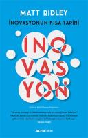 İnovasyonun Kısa Tarihi İnovasyonun Kısa Tarihi