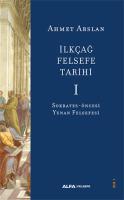 İlkçağ Felsefe Tarihi 1 İlkçağ Felsefe Tarihi 1