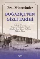 Boğaziçi’nin Gizli Tarihi Boğaziçi’nin Gizli Tarihi