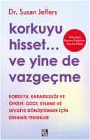 Korkuyu Hisset... Ve Yine de Vazgeçme Korkuyu Hisset... Ve Yine de Vazgeçme