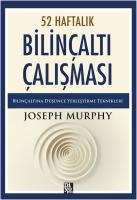 52 Haftalık Bilinçaltı Çalışması 52 Haftalık Bilinçaltı Çalışması