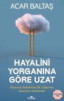 Hayalini Yorganına Göre Uzat Hayalini Yorganına Göre Uzat