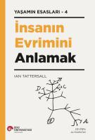 İnsanın Evrimini Anlamak - Yaşamın Esasları 4 İnsanın Evrimini Anlamak - Yaşamın Esasları 4