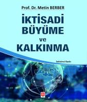 İktisadi Büyüme ve Kalkınma İktisadi Büyüme ve Kalkınma