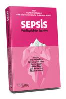 Sepsis  Patofizyolojiden Tedaviye Sepsis  Patofizyolojiden Tedaviye
