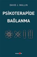 Psikoterapide Bağlanma Psikoterapide Bağlanma