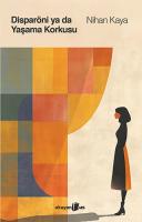 Disparöni ya da Yaşama Korkusu Disparöni ya da Yaşama Korkusu