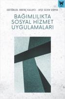 Bağımlılıkta Sosyal Hizmet Uygulama Bağımlılıkta Sosyal Hizmet Uygulama