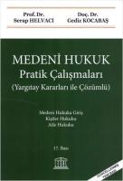 Medeni Hukuk Pratik Çalışmaları Medeni Hukuk Pratik Çalışmaları