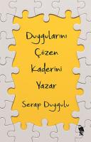 Duygularını Çözen Kaderini Yazar Duygularını Çözen Kaderini Yazar