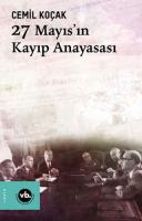 27 Mayıs'ın Kayıp Anayasası