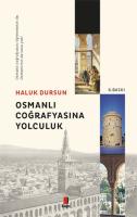 Osmanlı Coğrafyasına Yolculuk Osmanlı Coğrafyasına Yolculuk