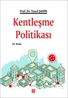Kentleşme Politikası Kentleşme Politikası