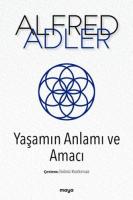 Yaşamın Anlamı ve Amacı Yaşamın Anlamı ve Amacı