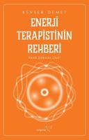 Enerji Terapistinin Rehberi Enerji Terapistinin Rehberi